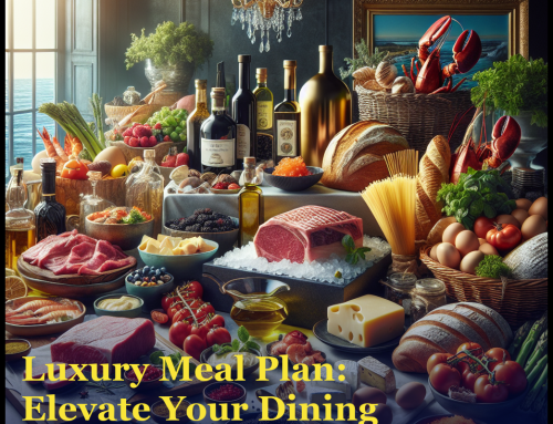 Luxury Meal Plan: Elevate Your Dining Experience